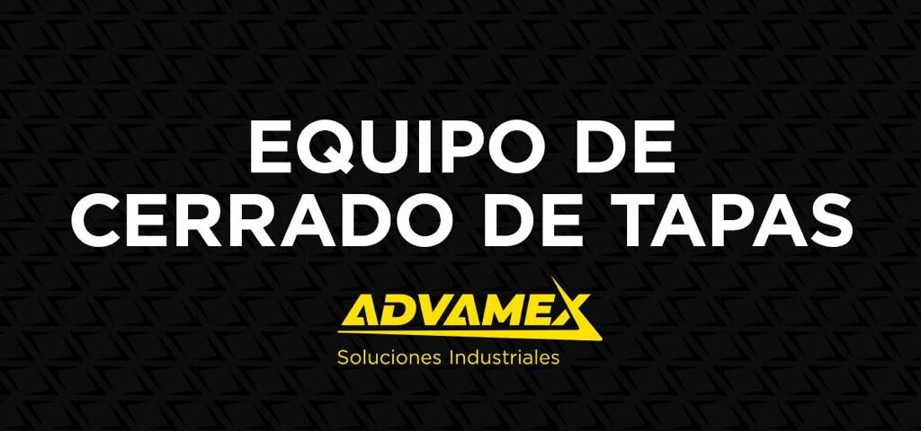 Equipo de cerrado de tapas Advamex
